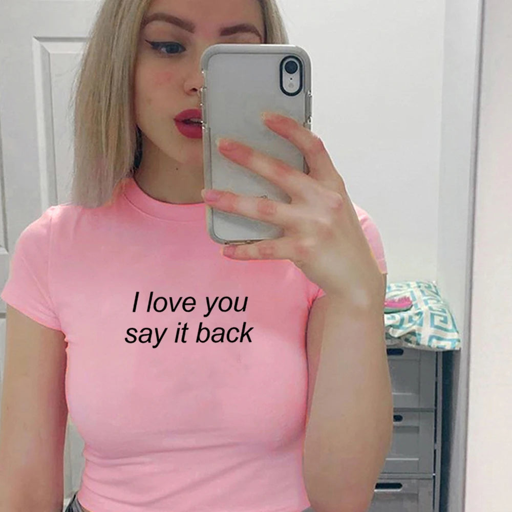 I Love You Say It Back Crop Top