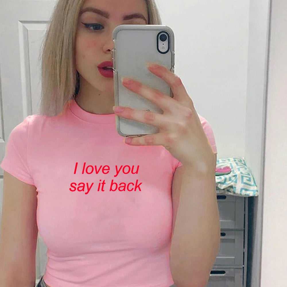 I Love You Say It Back Crop Top